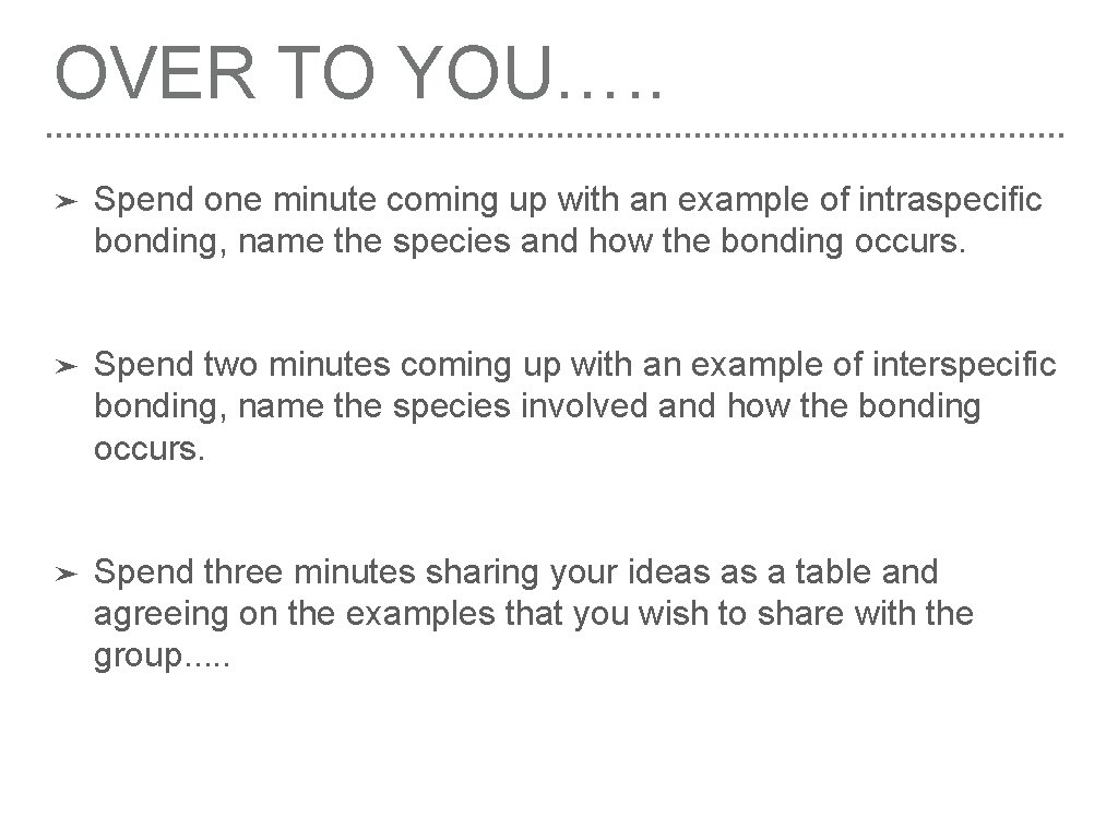 OVER TO YOU…. . ➤ Spend one minute coming up with an example of