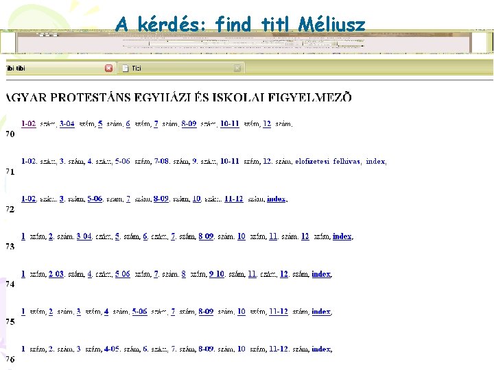 A kérdés: find titl Méliusz 