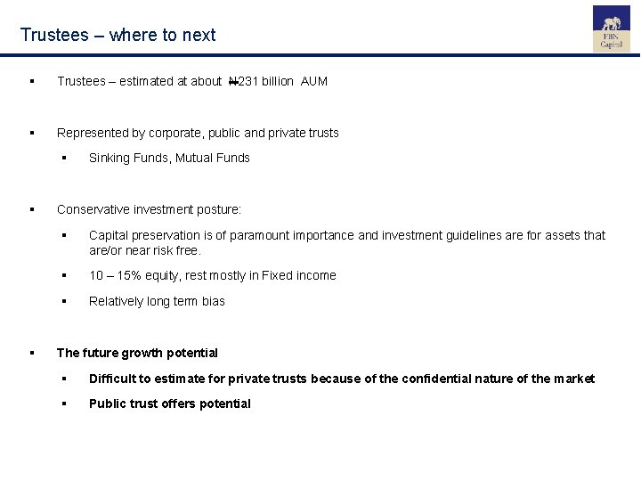 Trustees – where to next § Trustees – estimated at about N 231 billion