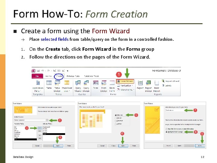 Form How-To: Form Creation Create a form using the Form Wizard → Place selected