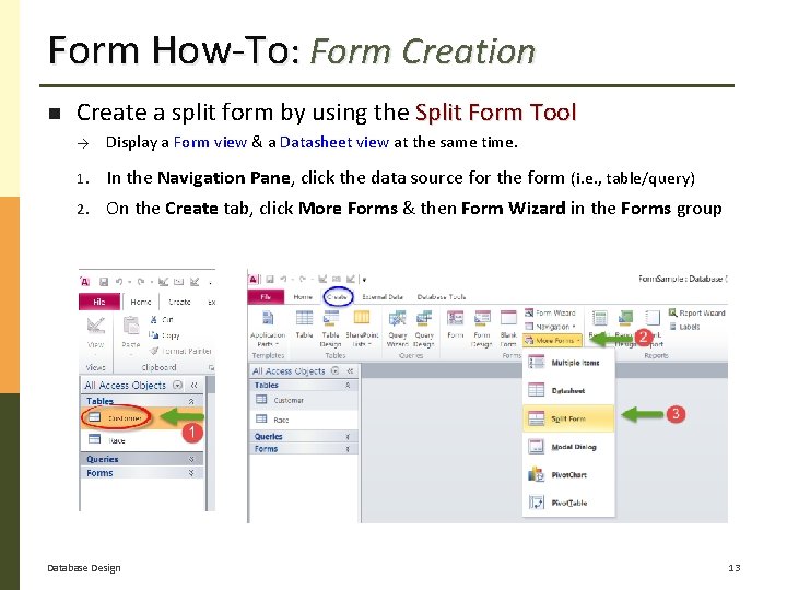 Form How-To: Form Creation Create a split form by using the Split Form Tool