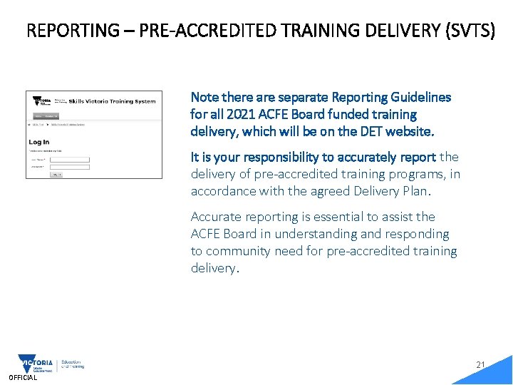 REPORTING – PRE-ACCREDITED TRAINING DELIVERY (SVTS) Note there are separate Reporting Guidelines for all