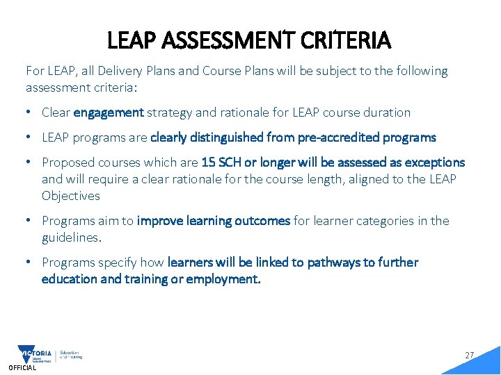 LEAP ASSESSMENT CRITERIA For LEAP, all Delivery Plans and Course Plans will be subject