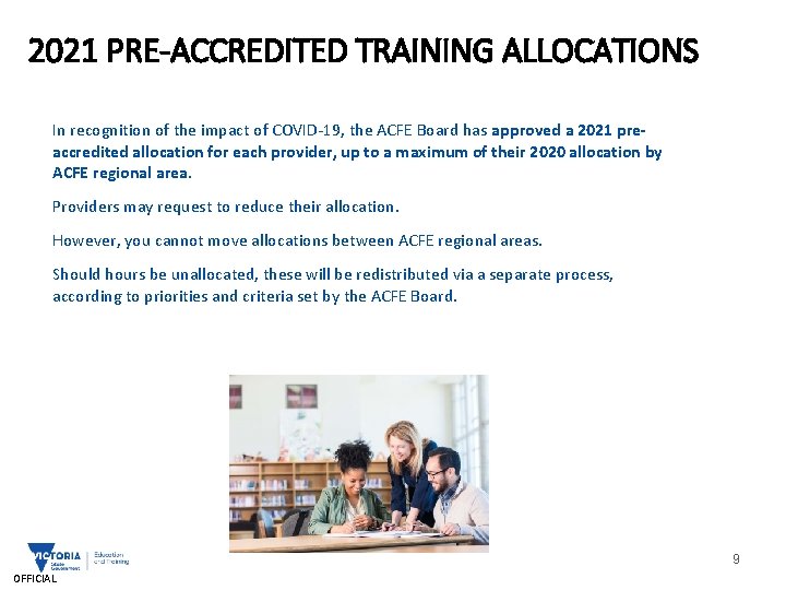 2021 PRE-ACCREDITED TRAINING ALLOCATIONS In recognition of the impact of COVID-19, the ACFE Board