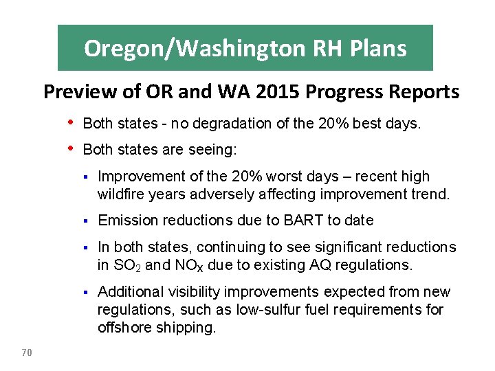 Oregon/Washington RH Plans Preview of OR and WA 2015 Progress Reports • Both states
