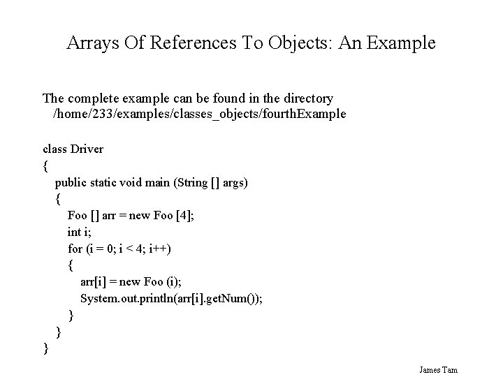 Arrays Of References To Objects: An Example The complete example can be found in