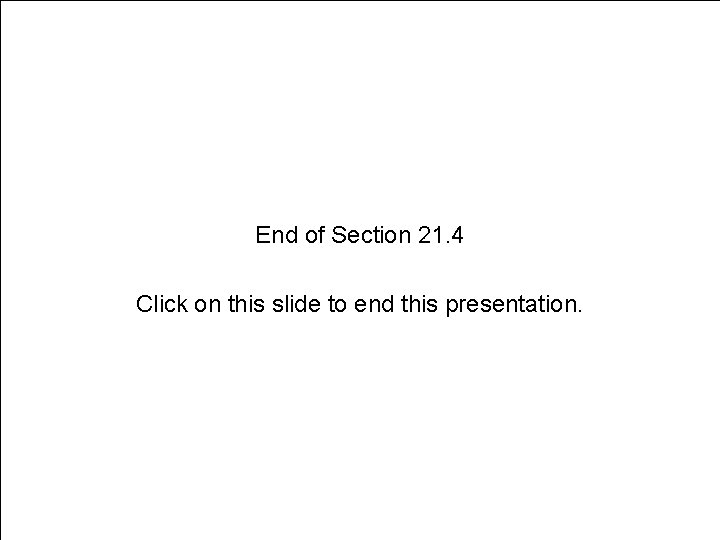 Section 21. 4 Emerging Infectious Diseases End of Section 21. 4 Click on this