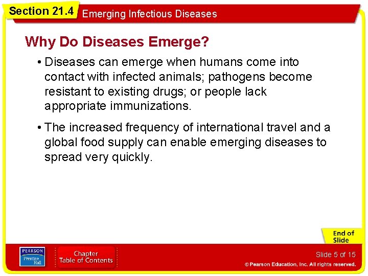Section 21. 4 Emerging Infectious Diseases Why Do Diseases Emerge? • Diseases can emerge