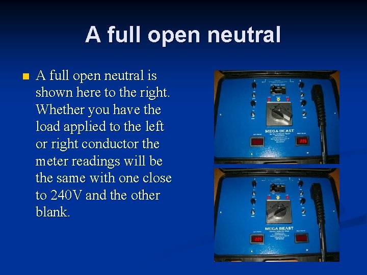 A full open neutral n A full open neutral is shown here to the