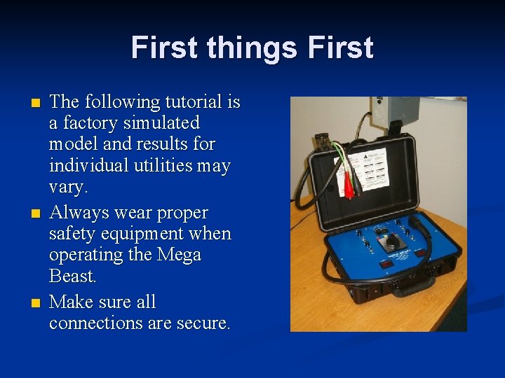 First things First n n n The following tutorial is a factory simulated model