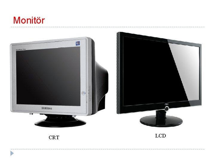 Monitör CRT LCD 