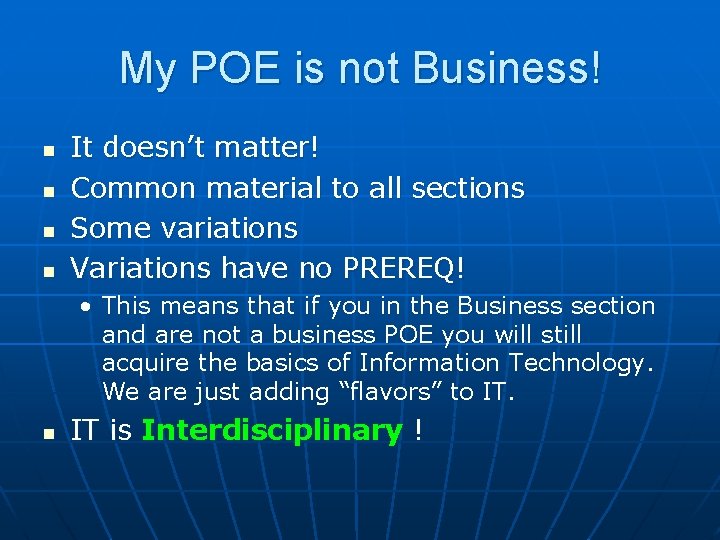 My POE is not Business! n n It doesn’t matter! Common material to all