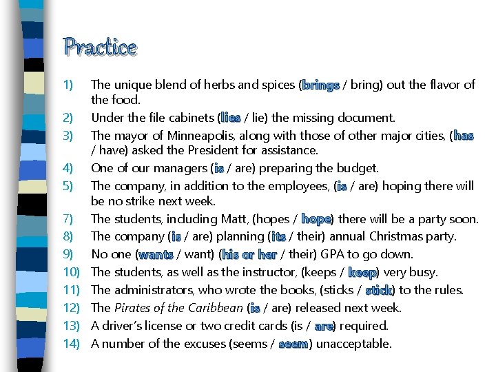 Practice 1) 2) 3) 4) 5) 7) 8) 9) 10) 11) 12) 13) 14)