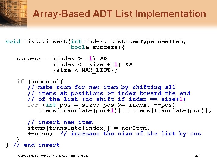 Array-Based ADT List Implementation void List: : insert(int index, List. Item. Type new. Item,