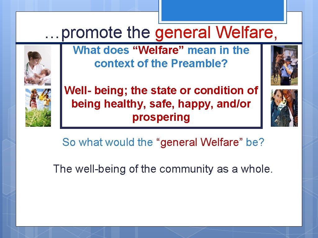 …promote the general Welfare, What does “Welfare” mean in the context of the Preamble?
