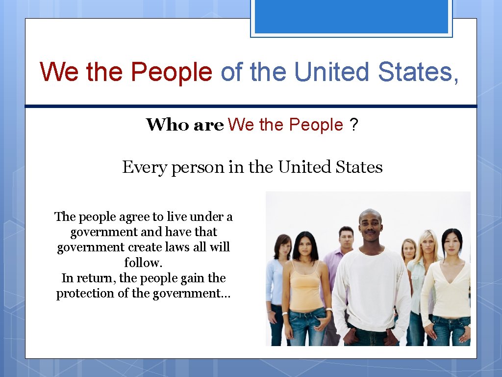 We the People of the United States, Who are We the People ? Every