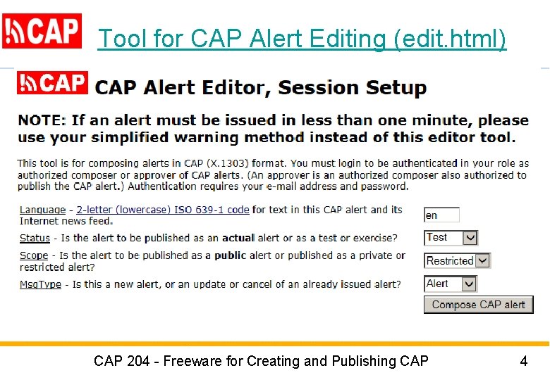 Tool for CAP Alert Editing (edit. html) CAP 204 - Freeware for Creating and Tool for CAP Alert Editing (edit. html) CAP 204 - Freeware for Creating and