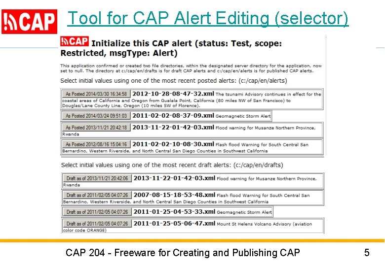 Tool for CAP Alert Editing (selector) CAP 204 - Freeware for Creating and Publishing Tool for CAP Alert Editing (selector) CAP 204 - Freeware for Creating and Publishing