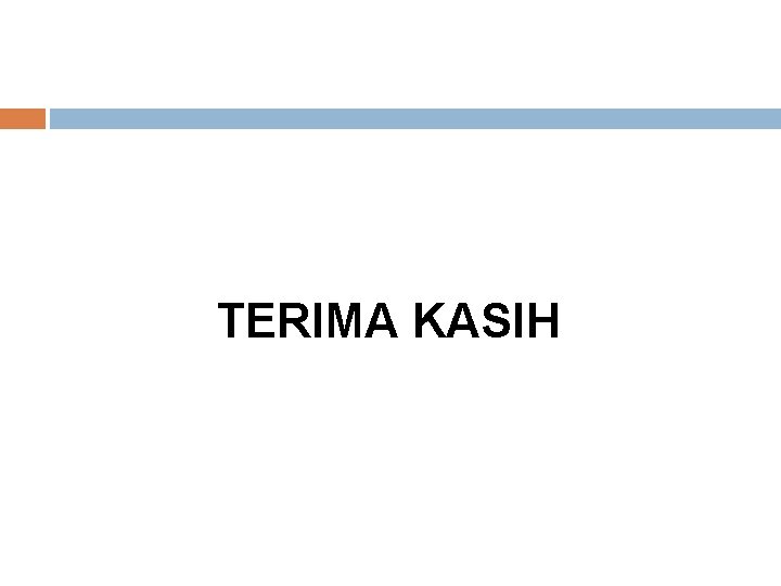 TERIMA KASIH 