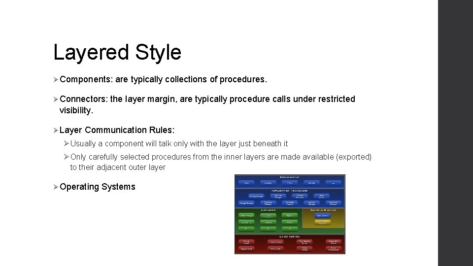 Layered Style Ø Components: Ø Connectors: are typically collections of procedures. the layer margin,