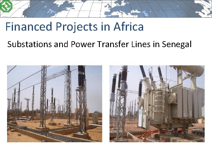 Financed Projects in Africa Substations and Power Transfer Lines in Senegal 