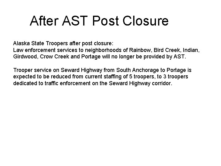 After AST Post Closure Alaska State Troopers after post closure: Law enforcement services to