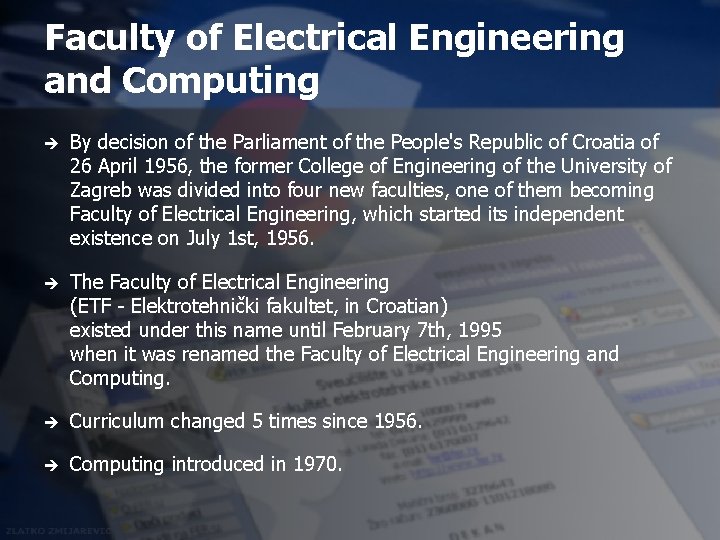 Faculty of Electrical Engineering and Computing è By decision of the Parliament of the