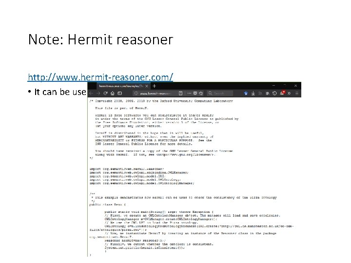 Note: Hermit reasoner http: //www. hermit-reasoner. com/ • It can be used as a