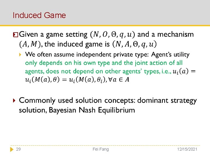Induced Game � 29 Fei Fang 12/15/2021 
