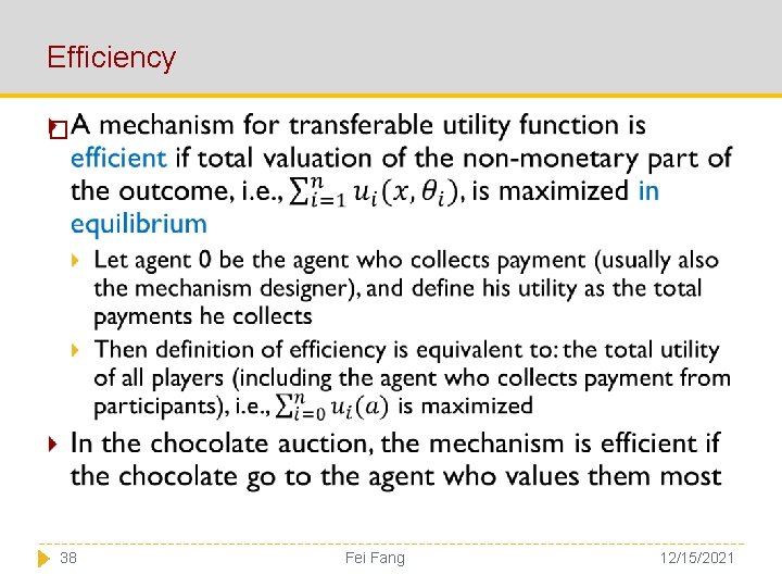 Efficiency � 38 Fei Fang 12/15/2021 