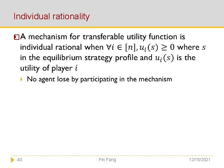 Individual rationality � 40 Fei Fang 12/15/2021 