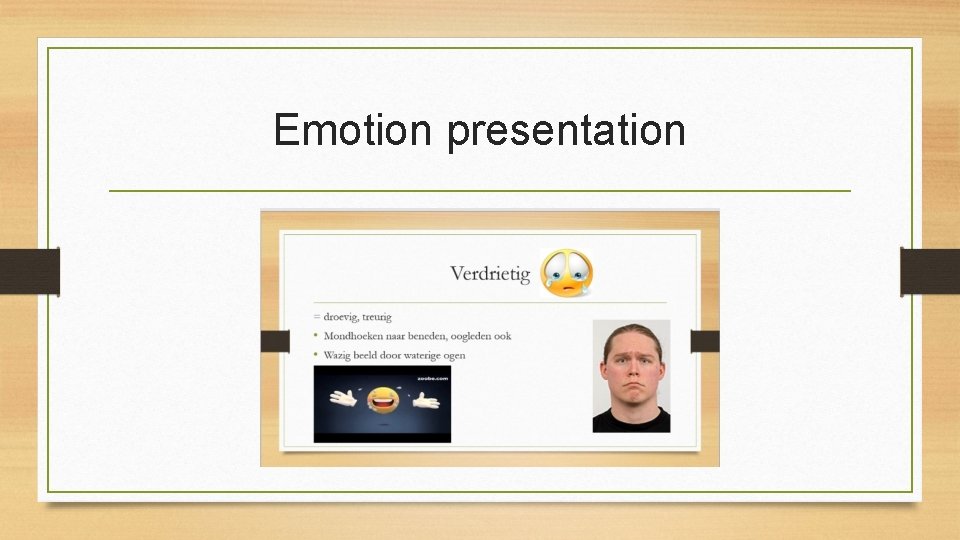 Emotion presentation 