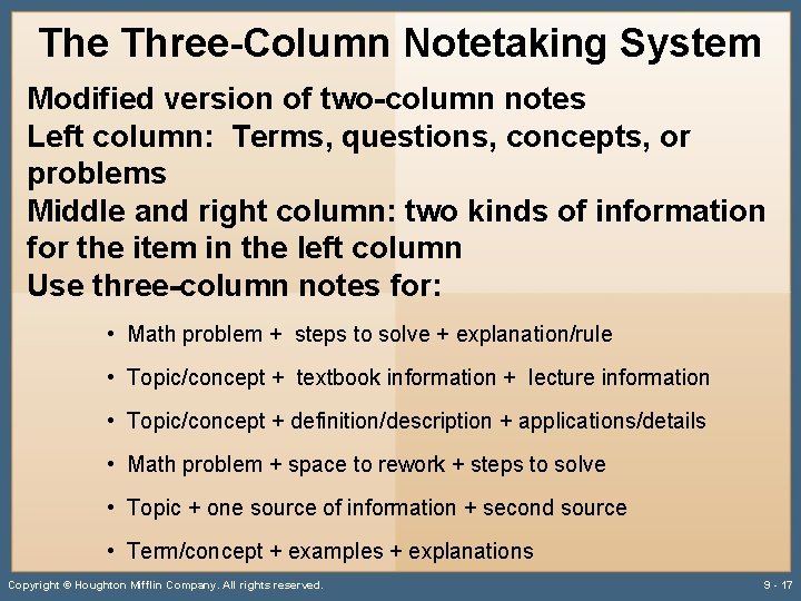 The Three-Column Notetaking System Modified version of two-column notes Left column: Terms, questions, concepts,