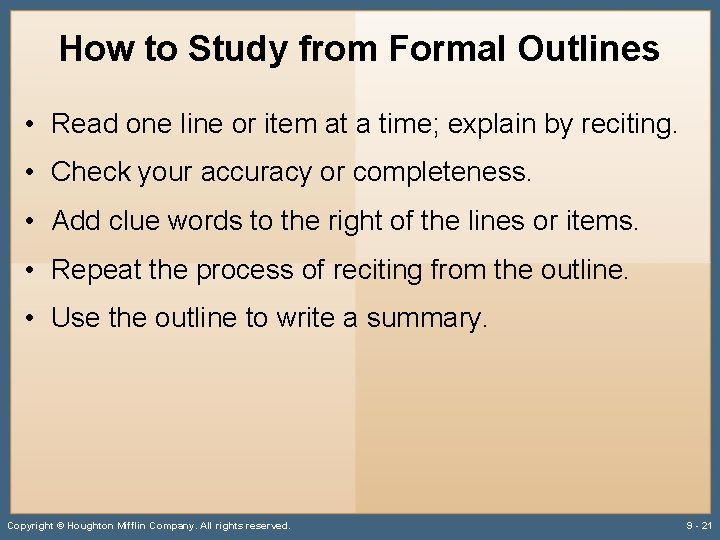 How to Study from Formal Outlines • Read one line or item at a