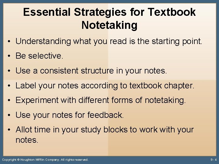 Essential Strategies for Textbook Notetaking • Understanding what you read is the starting point.