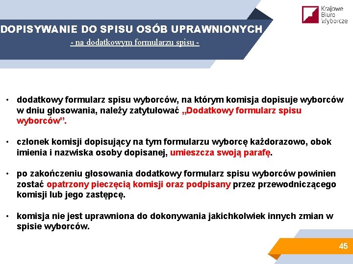 DOPISYWANIE DO SPISU OSÓB UPRAWNIONYCH - na dodatkowym formularzu spisu - • dodatkowy formularz