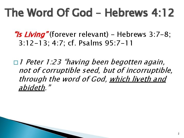 The Word Of God – Hebrews 4: 12 “Is Living” (forever relevant) – Hebrews