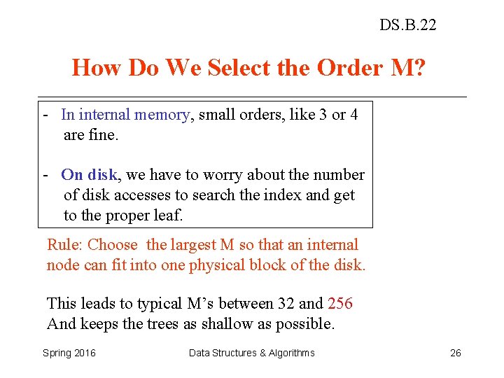 DS. B. 22 How Do We Select the Order M? - In internal memory, DS. B. 22 How Do We Select the Order M? - In internal memory,