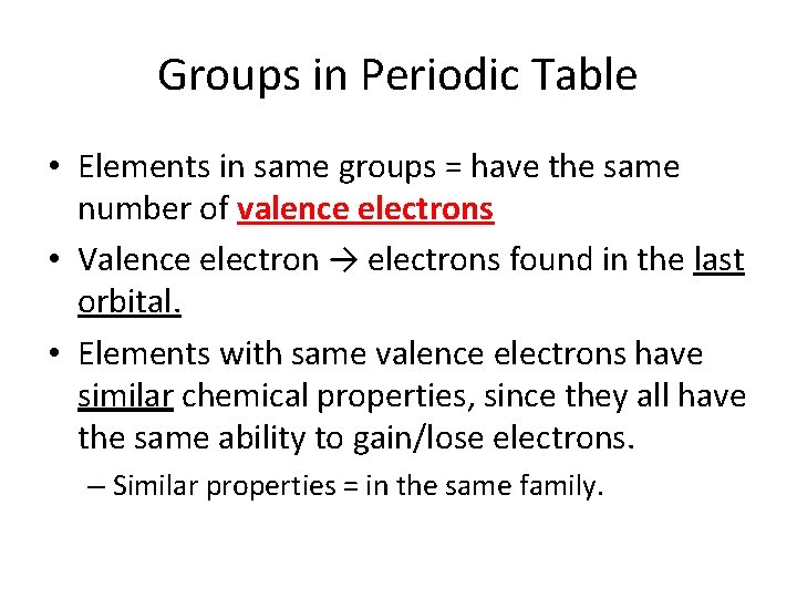 Groups in Periodic Table • Elements in same groups = have the same number Groups in Periodic Table • Elements in same groups = have the same number