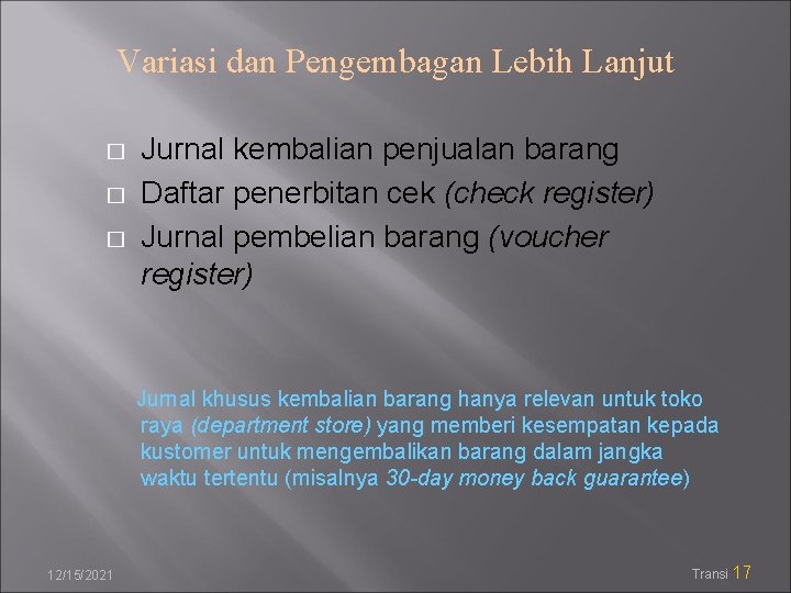 Variasi dan Pengembagan Lebih Lanjut � � � Jurnal kembalian penjualan barang Daftar penerbitan