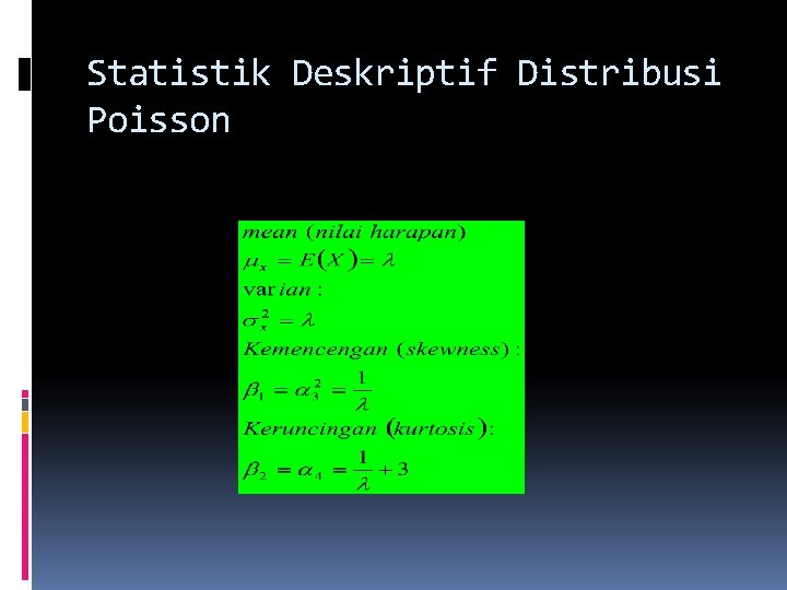 Statistik Deskriptif Distribusi Poisson 