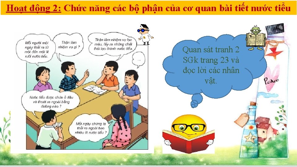 Hoạt động 2: Chức năng các bộ phận của cơ quan bài tiết nước