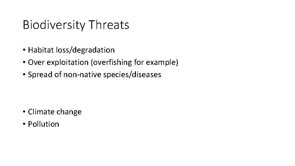 Biodiversity Varity of life Types of biodiversity