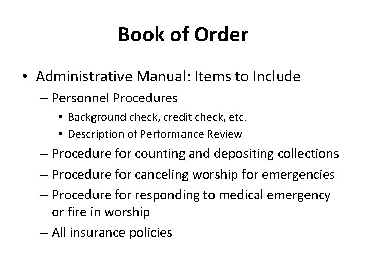 Book of Order • Administrative Manual: Items to Include – Personnel Procedures • Background