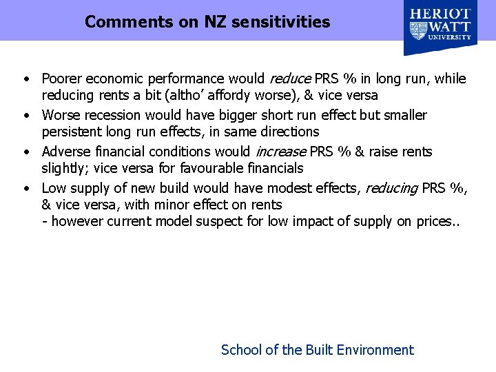 Comments on NZ sensitivities • Poorer economic performance would reduce PRS % in long