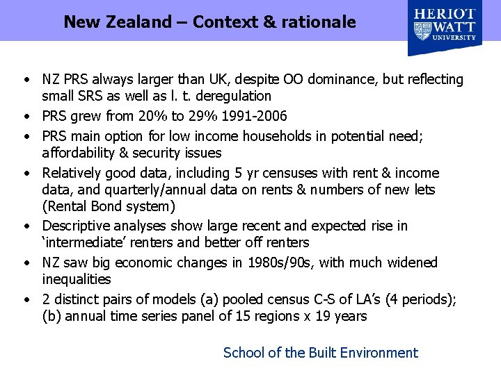 New Zealand – Context & rationale • NZ PRS always larger than UK, despite