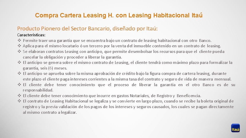 Compra Cartera Leasing H. con Leasing Habitacional Itaú Producto Pionero del Sector Bancario, diseñado