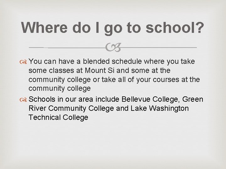 Where do I go to school? You can have a blended schedule where you