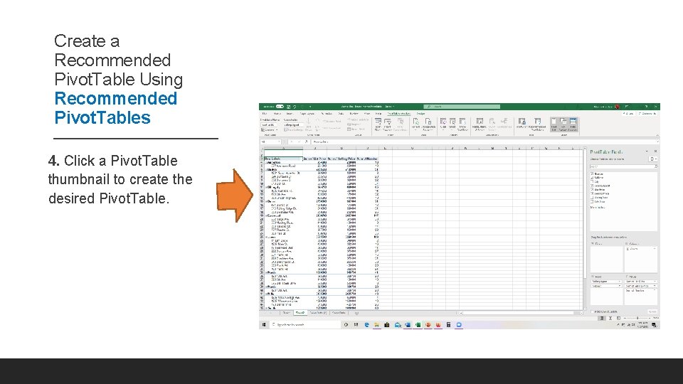 Create a Recommended Pivot. Table Using Recommended Pivot. Tables 4. Click a Pivot. Table