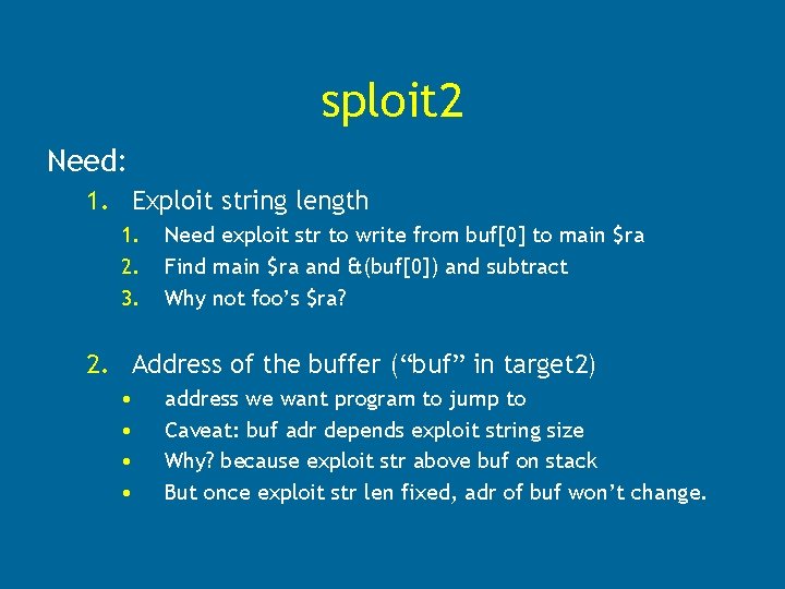 sploit 2 Need: 1. Exploit string length 1. 2. 3. Need exploit str to